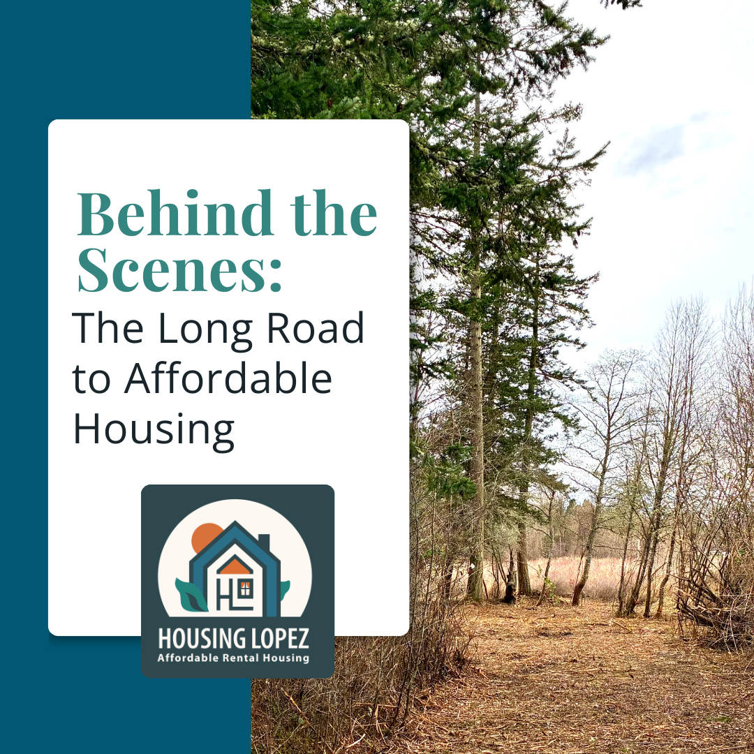 Behind the Scenes: The Long Road to Affordable Housing